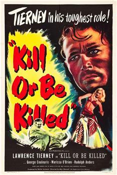 Kill or Be Killed在线观看和下载