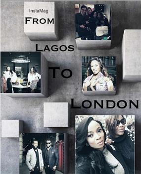 Lagos to London: Britain's New Super-Rich在线观看和下载