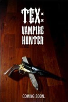 Tex: Vampire Hunter在线观看和下载