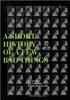 A Short History of a Few Bad Things在线观看和下载