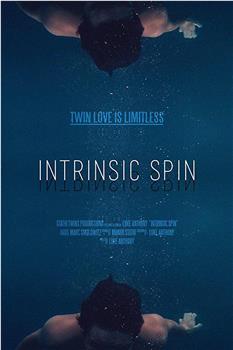 Intrinsic Spin在线观看和下载