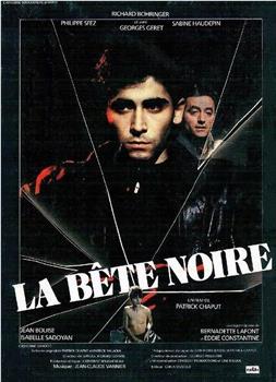 La bête noire在线观看和下载