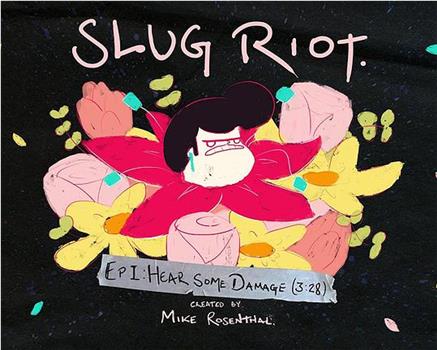 Slug Riot Season 1在线观看和下载