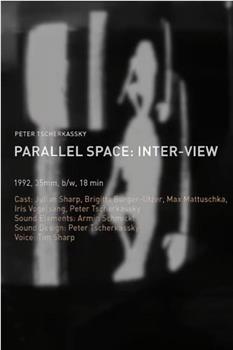 Parallel Space: Inter-View在线观看和下载
