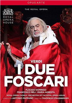 Giuseppe Verdi: I due Foscari在线观看和下载