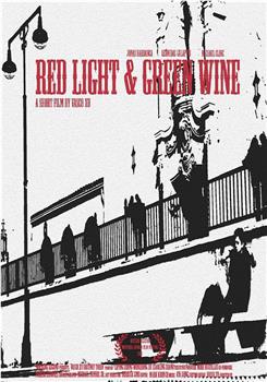 Red Light & Green Wine在线观看和下载