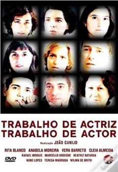 Trabalho de Actriz, Trabalho de Actor在线观看和下载