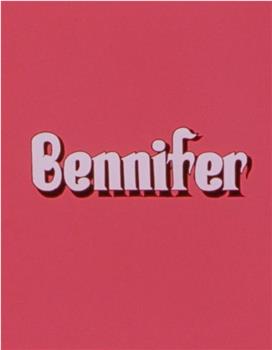 Bennifer在线观看和下载