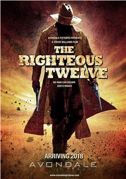 The Righteous Twelve在线观看和下载