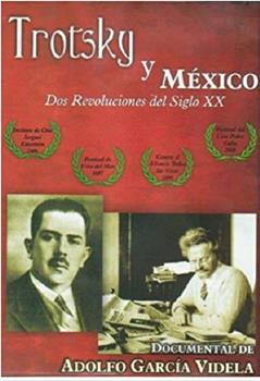 托洛茨基和墨西哥。二十世纪的两次革命在线观看和下载