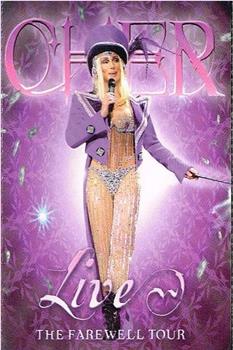 Cher: The Farewell Tour在线观看和下载