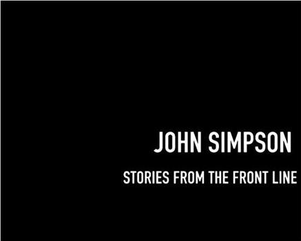 John Simpson: Stories from the Frontline在线观看和下载