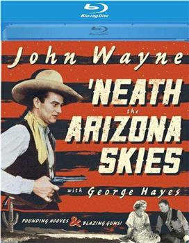 'Neath the Arizona Skies在线观看和下载