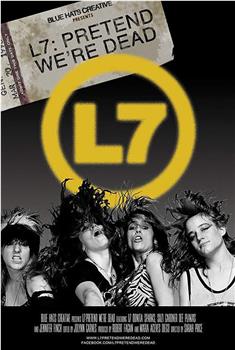 L7乐队：假装我们死了在线观看和下载