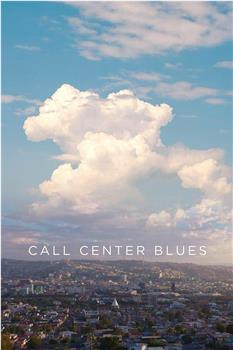 Call Center Blues在线观看和下载
