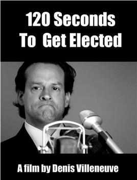 120 Seconds to Get Elected在线观看和下载
