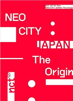 NCT 127 1st Tour "NEO CITY: JAPAN - The Origin"在线观看和下载