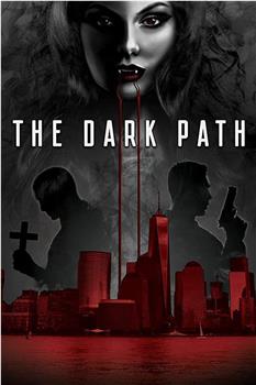 The Dark Path在线观看和下载