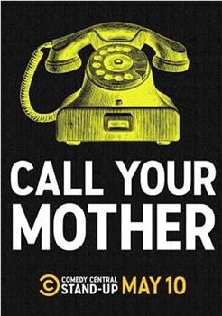 Call Your Mother在线观看和下载
