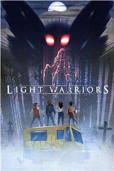 Light Warriors在线观看和下载
