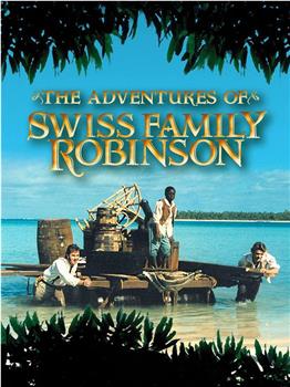 The Adventures of Swiss Family Robinson在线观看和下载