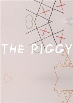 The Piggy在线观看和下载