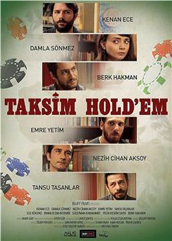 Taksim Hold'em在线观看和下载