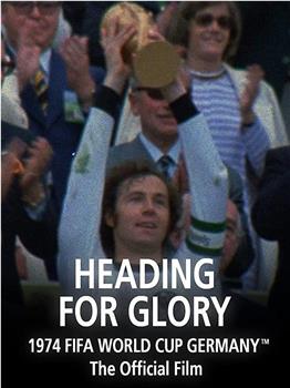 荣耀之战-1974年世界杯官方纪录片在线观看和下载