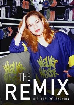 The Remix: Hip Hop X Fashion在线观看和下载