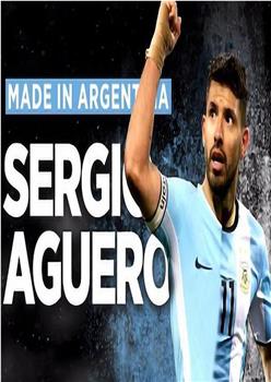塞尔吉奥·阿圭罗：阿根廷制造在线观看和下载
