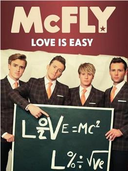 McFly: Love Is Easy在线观看和下载