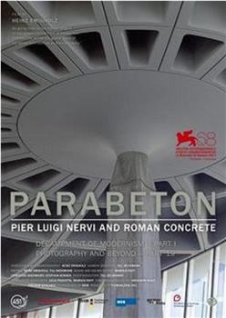 Parabeton - Pier Luigi Nervi and Roman Concrete在线观看和下载