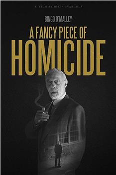 A Fancy Piece of Homicide在线观看和下载
