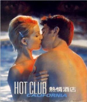 Hot Club California在线观看和下载