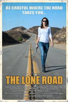 The Lone Road在线观看和下载