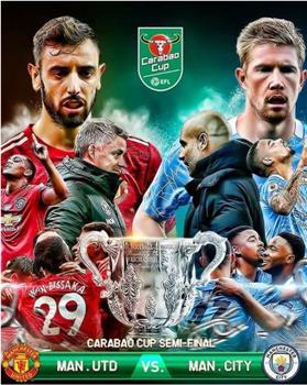 Carabao Cup Semi-Final Manchester United vs Manchester City在线观看和下载
