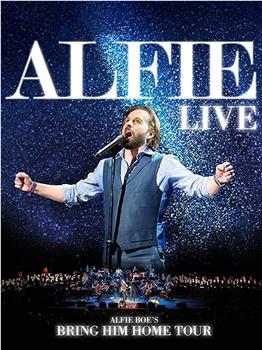 Alfie Boe Live - The Bring Him Home Tour在线观看和下载