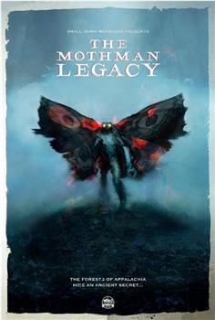 The Mothman Legacy在线观看和下载