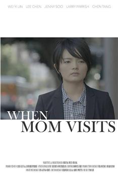 When Mom Visits在线观看和下载