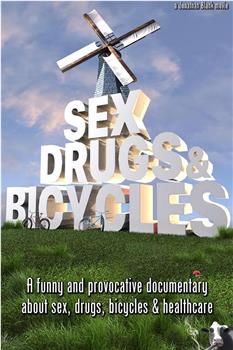 Sex, Drugs & Bicycles在线观看和下载