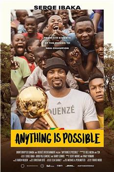 Anything is Possible A Serge Ibaka Story在线观看和下载