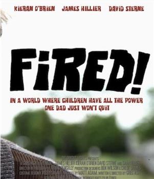 Fired!在线观看和下载