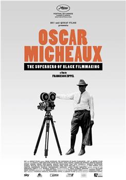 奥斯卡·米考斯－黑人电影世界的英雄在线观看和下载