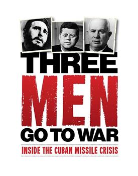 古巴导弹危机：三个男人的抉择在线观看和下载