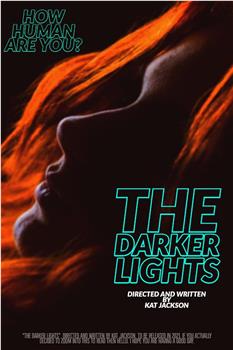 The Darker Lights在线观看和下载