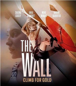 The Wall - Climb for Gold在线观看和下载