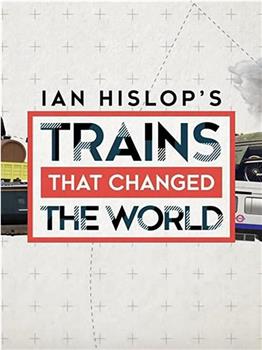 伊安·西斯洛普：改变世界的火车在线观看和下载