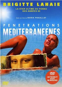 Pénétrations méditerranéennes在线观看和下载