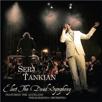 Serj Tankian: Elect the Dead Symphony在线观看和下载