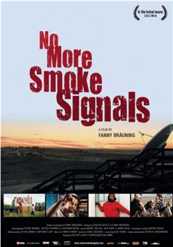 No More Smoke Signals在线观看和下载